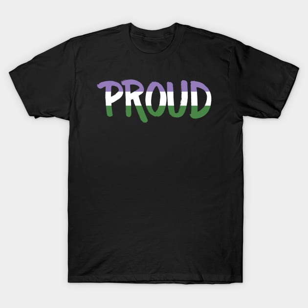 Proud - Genderqueer T-Shirt by Jo Tyler